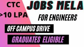 Jobs and Off campus drive Mela...?