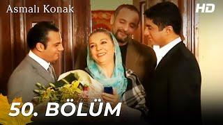 Asmalı Konak | 50. Bölüm (HD)