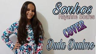 Rayanne Soares - Sonhos | Cover Duda Dualmo