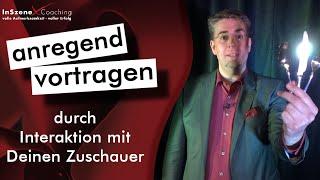 anregend vortragen durch Interaktion mit Deinen Zuschauern - InSzeneCoaching Erfolgs Video 54