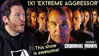 This show is crazy good! | CRIMINAL MINDS Reaction 1x1 'Extreme Aggressor' FIRST TIME WATCHING