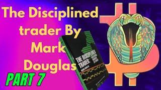 The Disciplined Trader by Mark Douglas full audio book Part 7