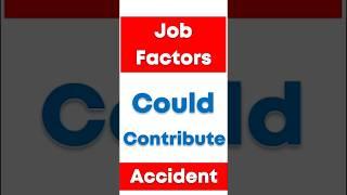 Job factors could contribute to the accident #jobfactors #healthandsafety