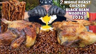 2 Whole Roast Chicken & 2 Black Bean Noodles with Egg Mukbang 2025