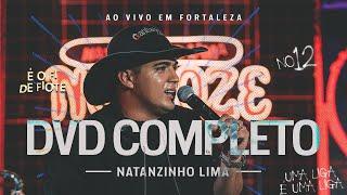 Natanzinho Lima - DVD Completo - No Doze