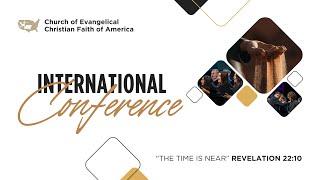 International Conference - The Time is Near - Saturday Evening