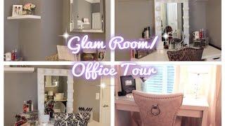 Glam Room/ Office Tour