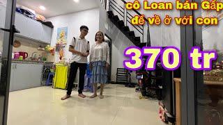 Cô Loan Bán nhà Gấp 370 triệu để về ở cùng Con gái Nhà gần QL 1a Chợ Bình Chánh Văn Long Nhà Giá Rẻ