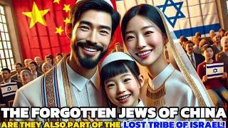 THE ORIGIN OF CHINESE JEWS | WHO ARE THE CHINESE JEWS OF KAIFENG? |LOST TRIBES OF ISRAEL