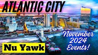 🟡 Atlantic City | November 2024 Hotel & Casino Events! Shows, Sports & Holiday Information! #NuYawk