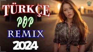 Remix Şarkilar 2024  Türkçe Pop Hareketli Şarkılar 2024 Remix  Pop Müzik 2024 Remix