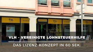 Existenzgründung mit VLH Vereinigte Lohnsteuerhilfe – Das Lizenzkonzept in 60 Sek. erklärt