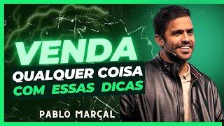 Pablo Marçal | A ARTE DE VENDER !!!