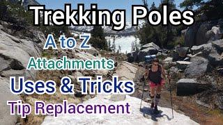 Trekking Poles, & all that is related. Uses & Tricks, Attachments, and more.