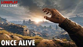 Once Alive - Full Game Longplay Walkthrough | Abandoned Post-Apocalyptic World