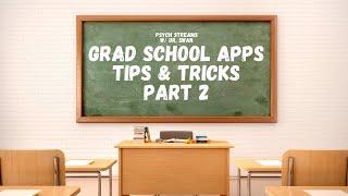 Grad School: Which Programs? (Part 2) | Grad School Apps Tips & Tricks | Psych Streams w/ Dr. Swan