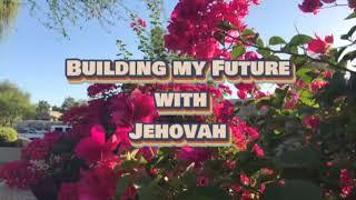 Building my Future with Jehovah | JW Songs