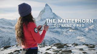 DJI Mini 4 Pro: The Matterhorn, Switzerland | Videography + Photography