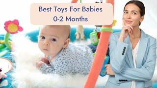 Best Toys for Baby Development (0-2 Months): Early Stimulation