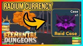 Radium Currency And New Raid Case | Elemental Dungeons