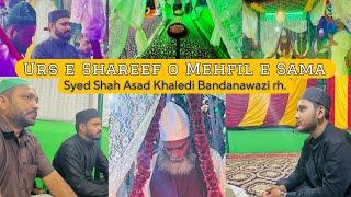 URS E SHAREEF O MEHFIL E SAMA | Syed Asad Khaledi Bandanawazi rh | Sameer Khan Quadri with Brothers.