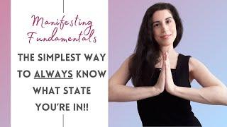 This Is How To Always Know What State You're In When Manifesting Your Desires