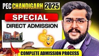 PEC Chandigarh Direct Admission 2025 | BTech Without JEE? Special Seats Explained!
