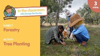 In the Classroom with George the Farmer - Tree Planting