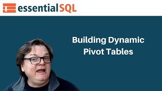 Building Dynamic Pivot Tables using SQL Server. | Essential SQL