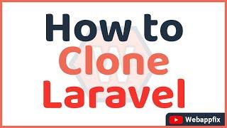 Laravel Clone | How to clone laravel | Laravel latest | Laravel setup | Laravel install