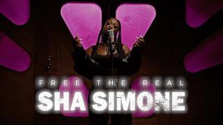 SHA SIMONE | FREE THE REAL FREESTYLE | S1.E4