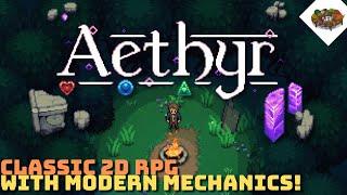 Classic 2D RPG with Modern Mechanics! | Aethyr