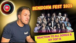  BENIDORM FEST 2025 REACTION TO ALL SONGS AND TOP 16