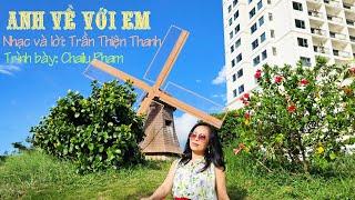 Anh Về Với Em - Trình bày: Chailu Phạm