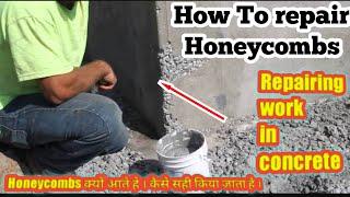 How to Repair Honeycomb in Concrete | Reason Behind Honeycombs in Concrete | Complete Information