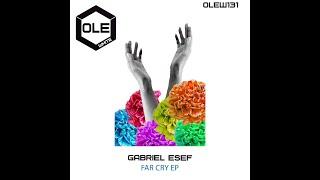 Gabriel Esef - Ce Soir (Ole White) (Afro House)