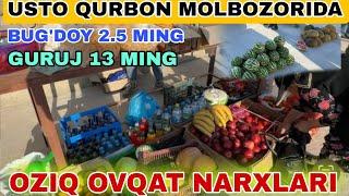 BUG'DOY ARPA OZIQ OVQAT NARXLARI USTO QURBON MOLBOZORI SURXONDARYO MUZRABOT