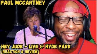 PAUL McCARTNEY - HEY JUDE LIVE AT HYDE PARK  EPIC REACTION & REVIEW! 