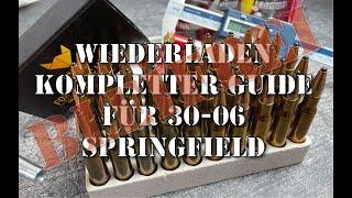 Bleifreie Munition selbstgemacht  -  30-06 Springfield Wiederladen Anleitung mit Fox Bullets 180 gr.