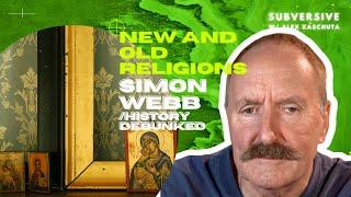 Subversive Clips - Simon Webb: New And Old Religions