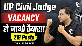 UP Civil Judge VACANCY हो जाओ तैयार 218 Posts !! Tansukh Paliwal Sir