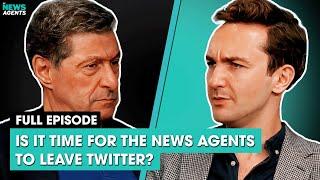 Is it time for The News Agents to leave Twitter? | The News Agents