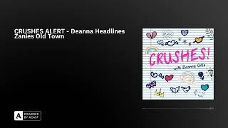 CRUSHES ALERT - Deanna Headlines Zanies Old Town