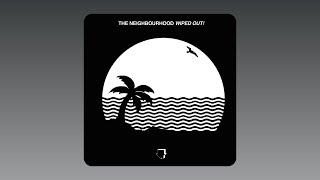 The Neighbourhood - Single (Audio)