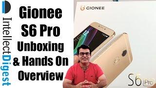 Gionee S6 Pro Unboxing And Hands On Overview | Intellect Digest