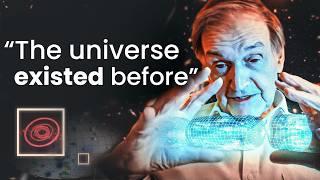 "The Evidence of a Universe That Existed Before" | ft. Roger Penrose