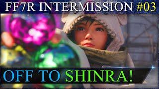 FF7 Remake INTERmission Walkthrough! We're going back to the Shinra Building! Part 3