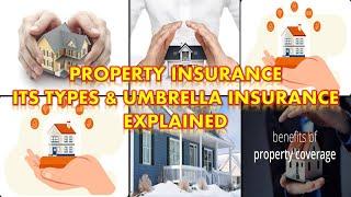 Property Insurance Explained | Types of Property insurance | Know About Umbrella Insurance 2024