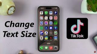 How To Change Text Size On TikTok