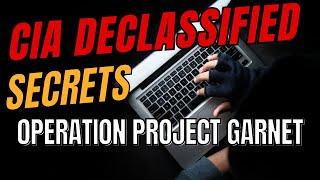 CIA Declassified Files - Operation Project Garnet: Unveiling Covert Communications Interception